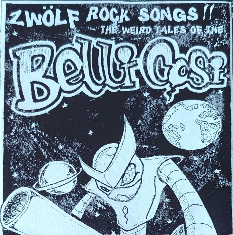 ZWOLF ROCK SONGS: THE WEIRD TALES OF THE BELLICOSI - CD/MC 2ooo