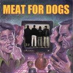 Meat For Dogs - S/T