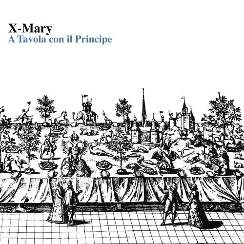 X-Mary - A Tavola Con Il Principe